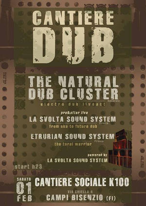 Volantino 1 Febbraio 2014 Serata Dub  The natural dub cluster  La svolta suond system Etrurian suond system