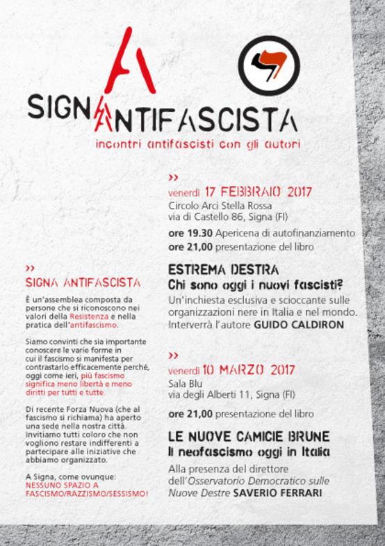 Volantino Signa Antifascista Volantino 17 Febbraio e Venerd 10 Marzo 2017 Iniziative antifasciste a Signa