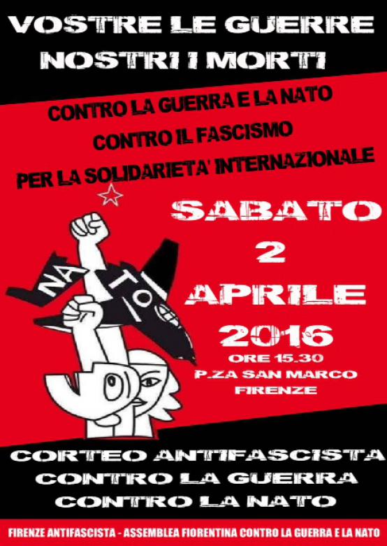 Volantino 2 Aprile 2016 Corteo antifascista contro la guerra e la NATO contro il fascismo per la solidariet internazionale - Firenze Antifascista